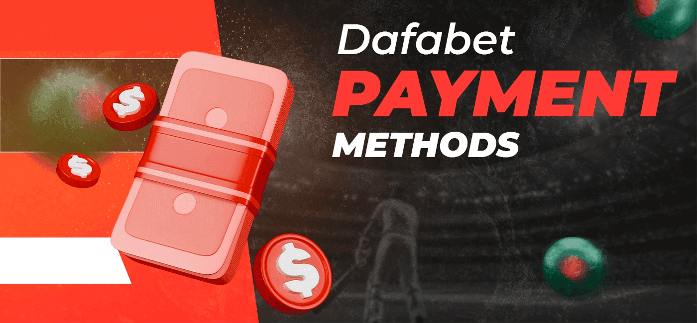 Payment Options at Dafabet